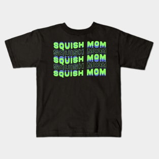 SQUISH MOM Kids T-Shirt